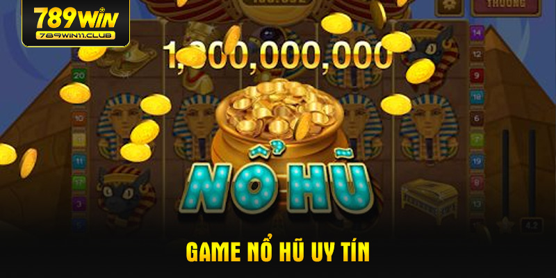game-no-hu-uy-tin